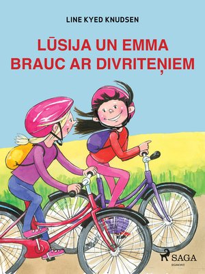 cover image of Lūsija un Emma brauc ar divriteņiem